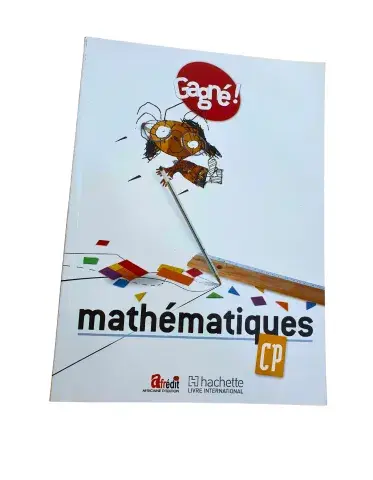 Gagné ! Mathématiques CP – Manuel de l’élève