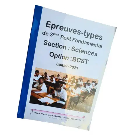 Épreuves-types 3ème Post Fondamental – Sciences (Option BCST) | Édition 2021