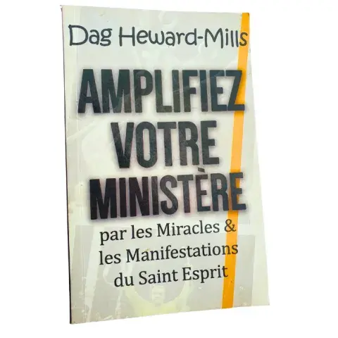 Amplifiez votre ministère – Miracles & Saint-Esprit | Dag Heward-Mills