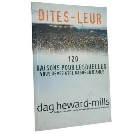 Dites-leur – 120 raisons de devenir gagneur d’âmes | Dag Heward-Mills