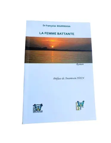 La Femme Battante (Dr Françoise Bigirimana)