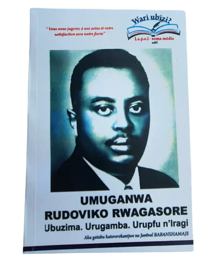 Umuganwa Rudoviko Rwagasore: Ubuzima. Urugamba. Urupfu n’Iragi