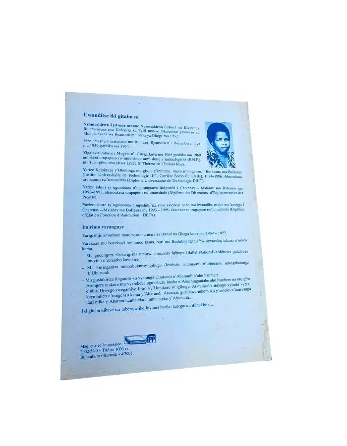 ...Iwacu i Burundi... Ijambo mu ntambwe z'ubuzima bw'Umurundi, tome I (Nyamushirwa Lydwine)