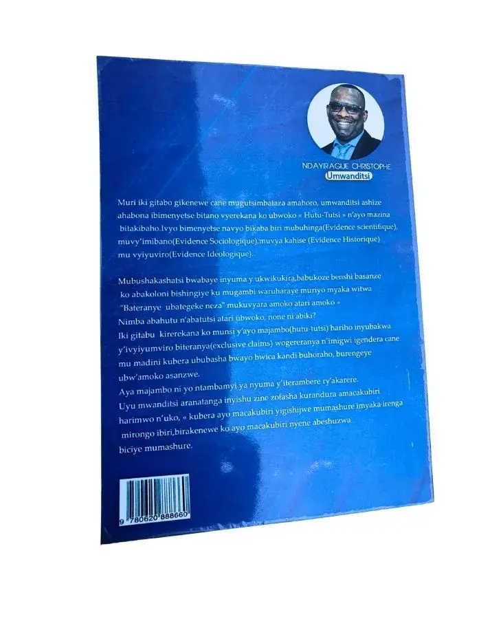 Hutu-Tutsi: Ubwoko atari Ubwoko — Ikinyoma Catikije Benshi (édition kirundi, Ndayiragije Christophe)